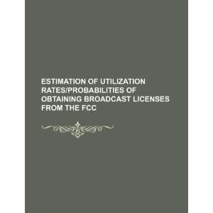   licenses from the FCC (9781234397944) U.S. Government Books
