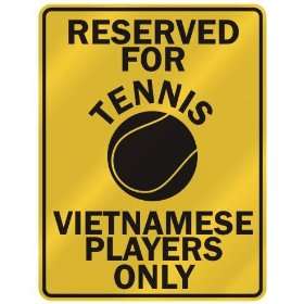   FOR  T ENNIS VIETNAMESE PLAYERS ONLY  PARKING SIGN COUNTRY VIETNAM