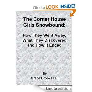 The Corner House Girls Snowbound How They Went Away, What They 