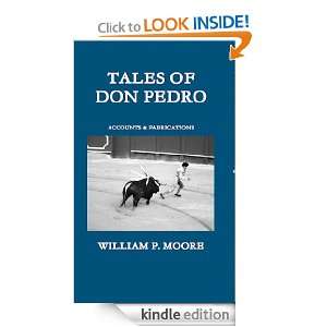Tales of Don Pedro William P. Moore  Kindle Store