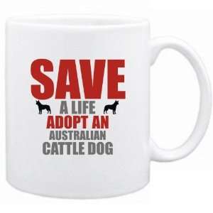   Save A Life , Adopt A Australian Cattle Dog  Mug Dog: Home & Kitchen