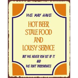  Hot Beer Lousy Service Sign, Size 12 w X 15 h