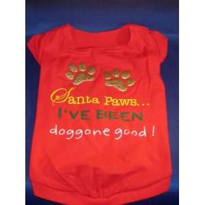 Santa Paws Ive Been Doggone Good Dog Shirt   Size Small At the Regal 