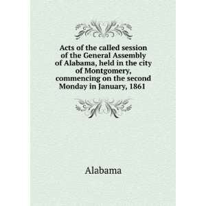 Acts of the called session of the General Assembly of Alabama, held in 