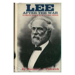  Lee After the War Marshall W. Fishwick Books