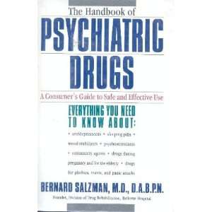   of Psychiatric Drugs: A Consumers Guide to Safe and Effective Use