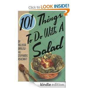 101 Things to do with Salad (101 Things to Do with A) Stephanie 
