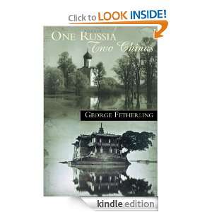 One Russia, Two Chinas George Fetherling  Kindle Store