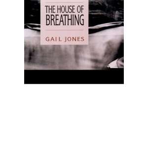    The House of Breathing Stories (9780807614556) Gail Jones Books