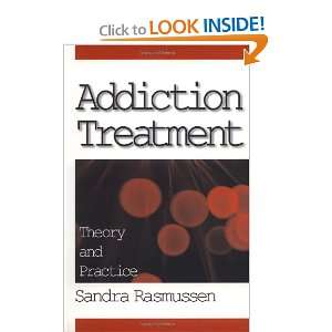 Addiction Treatment Theory and Practice [Paperback]