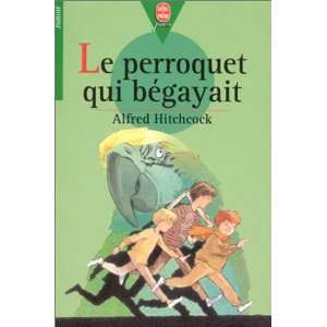  Le Perroquet qui bégayait (9782010203657) Books