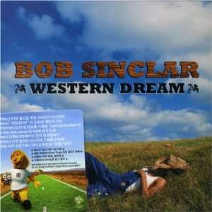  Western Dream Bob Sinclar Music