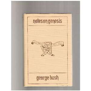  Notes on Genesis Volume Two George Bush Books