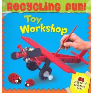  Toy Workshop (Recycling Fun) (9781741784350) Books