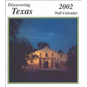  Discovering Texas 2002 Wall Calendar (9781884958939 