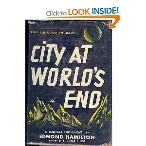   worlds end (Fells science fiction library) Edmond Hamilton Books