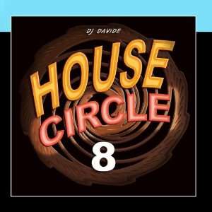  House Circle Vol. 8 DJ Davide Music