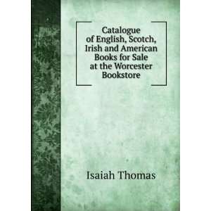  Catalogue of English, Scotch, Irish and American Books for Sale 