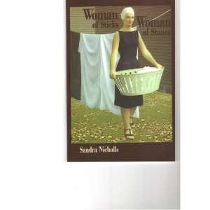   of sticks, woman of stones (9781550821956) Sandra Nicholls Books