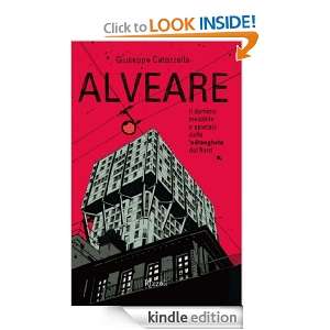 Alveare (Rizzoli best) (Italian Edition) Giuseppe Catozzella  