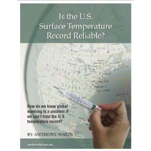   Temperature Record Reliable? (9781934791295) Anthony Watts Books