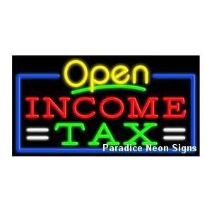  Open Income Tax Neon Sign