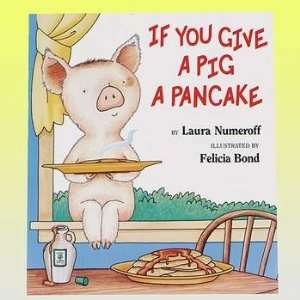  If You Give a Pig a Pancake   Big Book