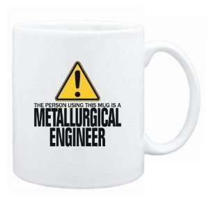   This Mug Is A Metallurgical Engineer  Mug Occupations