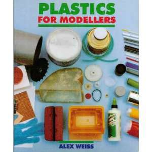  Plastic for Modellers (9781854861702) Alex Weiss Books