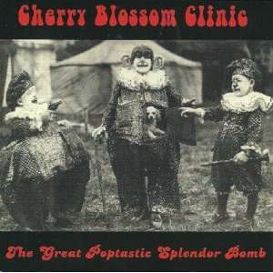    The Great Poptastic Splendor Bomb Cherry Blossom Clinic Music