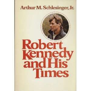  Robert Kennedy and His Times Volume I [HARDCOVER 