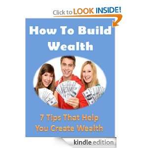 How To Build Wealth ify babechine  Kindle Store