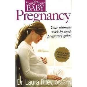 Pregnancy: The Ultimate Week by Week Pregnancy Guide 