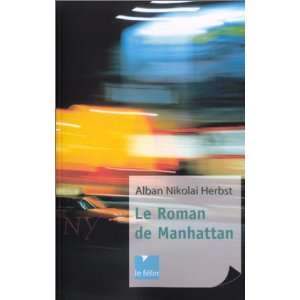  le roman de manhattan (9782866454524) Alban Nicolai 