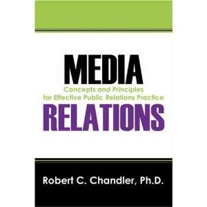  Media Relations Concepts and Principles for Effective 