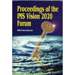   of the IMS Vision 2020 Forum IMS International staff Books