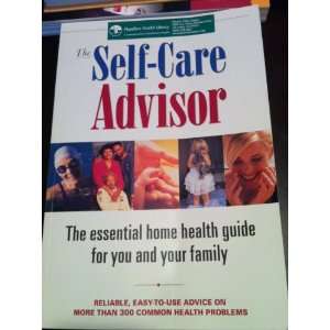  Self Care Advisor, The   The Essential Home Health Guide 