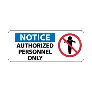  SA135P   Notice, Authorized Personnel Only, 7 X 17 