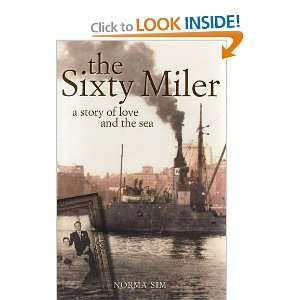  The Sixty Miler: A Story of Love and the Sea 