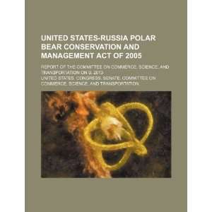  Russia Polar Bear Conservation and Management Act of 2005 report 