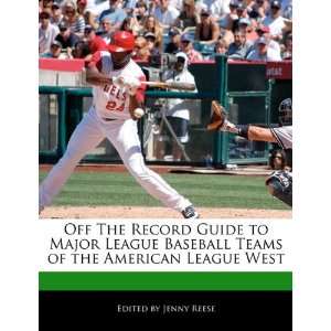   League Baseball Teams of the American League West (9781171170280