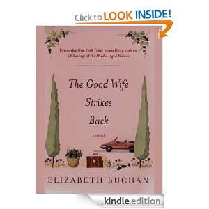 The Good Wife Strikes Back Elizabeth Buchan  Kindle Store