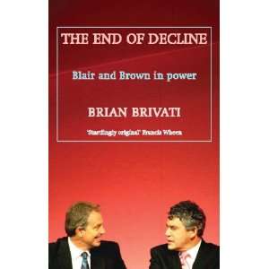  The End of Decline Blair and Brown in Power 