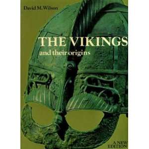   The Vikings and Their Origins (9780500271759) David M. Wilson Books