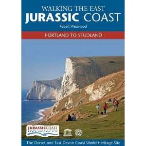  Walking the East Jurassic Coast (9780954484569): Robert 