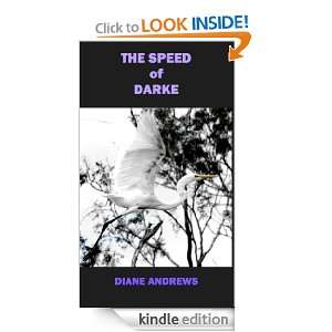 The Speed of darke Diane Andrews  Kindle Store