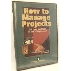 How To Manage Projects How To Keep Your Projects On Track, On Target 