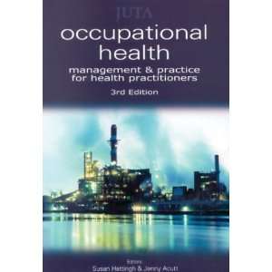  Occupational Health Management & Practice for Health Practitioners 