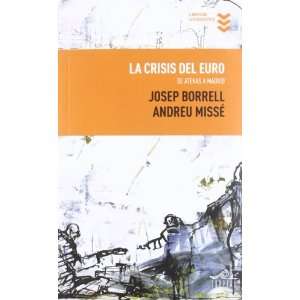  La crisis del euro (9788495157423): José / Misse Ferrán 