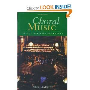  Choral Music in the Nineteenth Century (9781574671544 